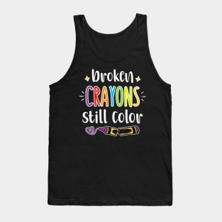 Broken Crayons Still Color Autism Awareness Tank Top